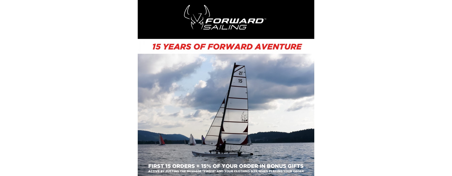 SPECIAL OFFER 15 YEARS OF FORWARD SAILING